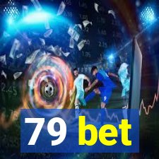79 bet